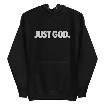 Just God Hoodie