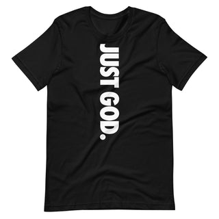 Just God T-Shirt