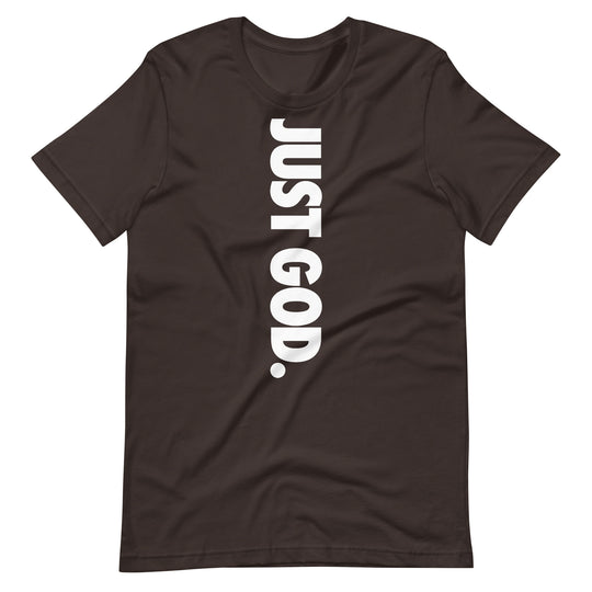 Just God T-Shirt