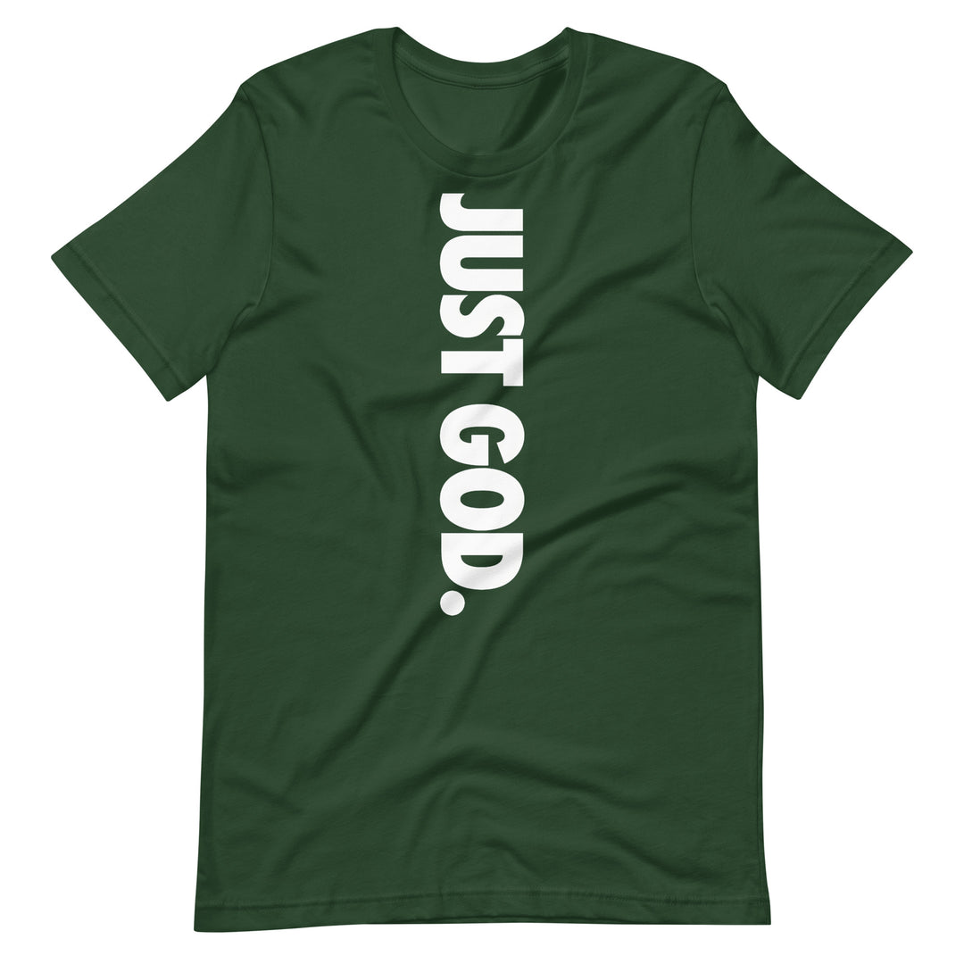 Just God T-Shirt
