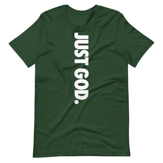 Just God T-Shirt