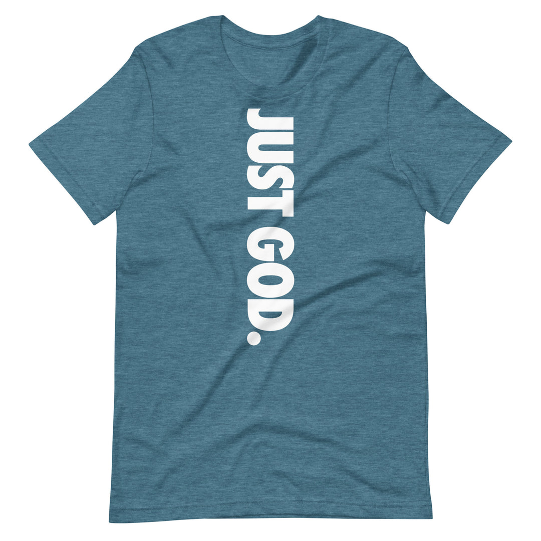 Just God T-Shirt