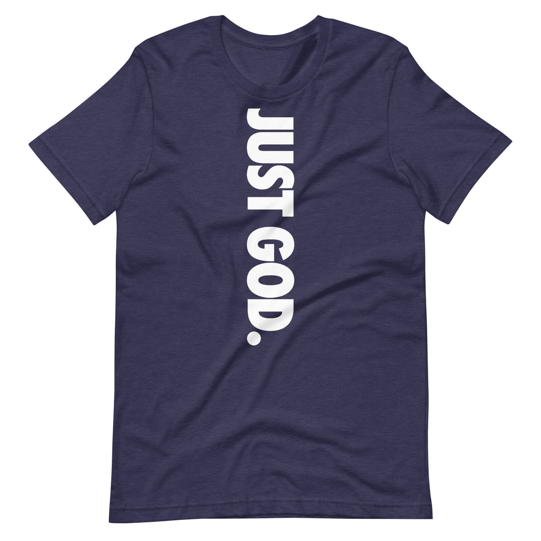 Just God T-Shirt