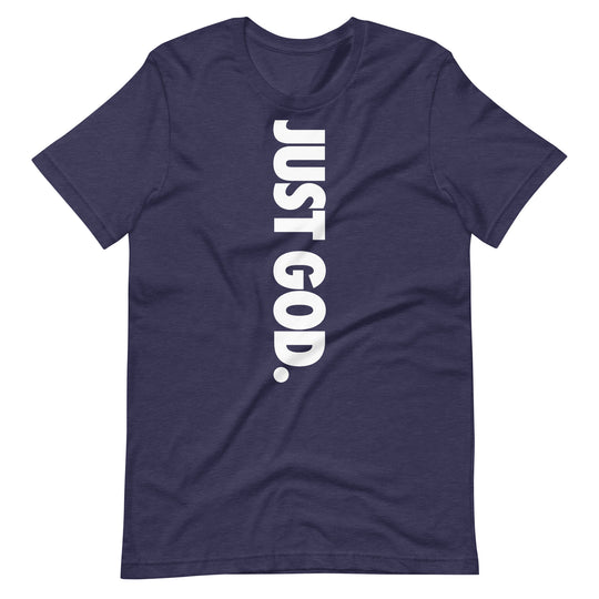 Just God T-Shirt
