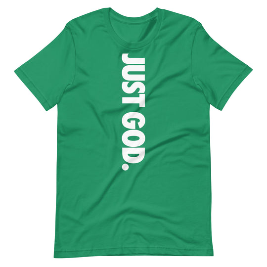 Just God T-Shirt
