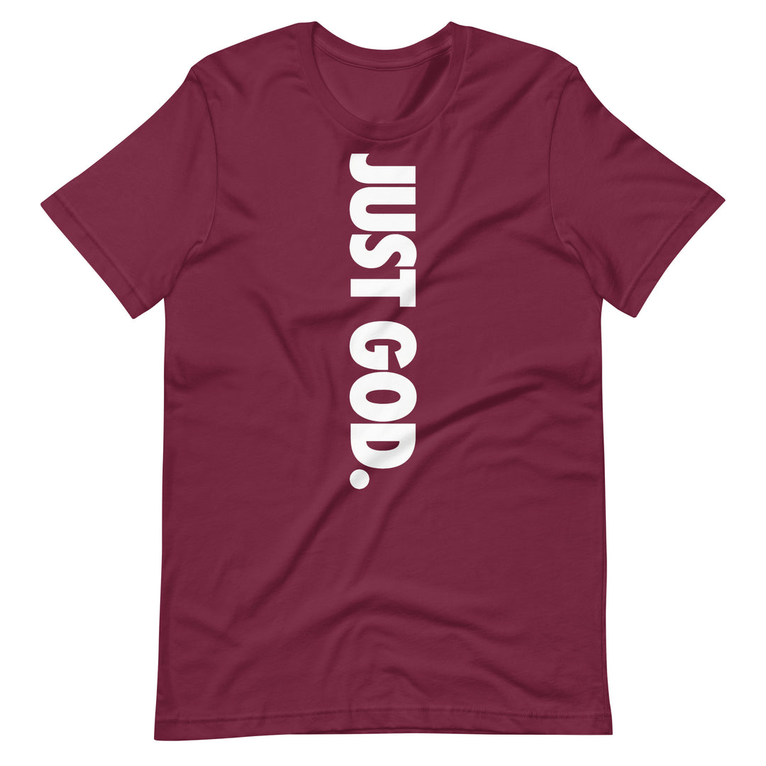 Just God T-Shirt