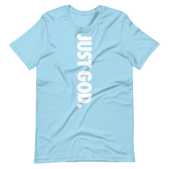 Just God T-Shirt