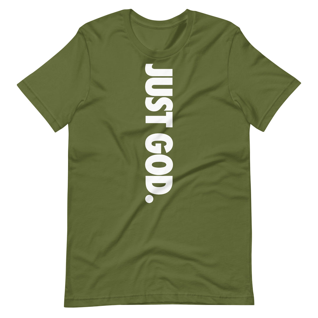Just God T-Shirt