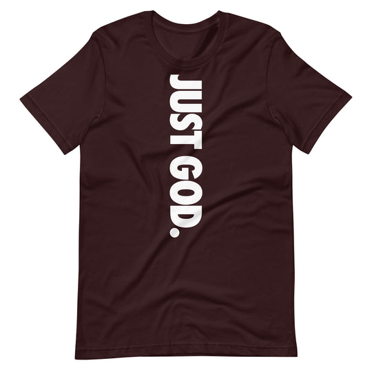 Just God T-Shirt