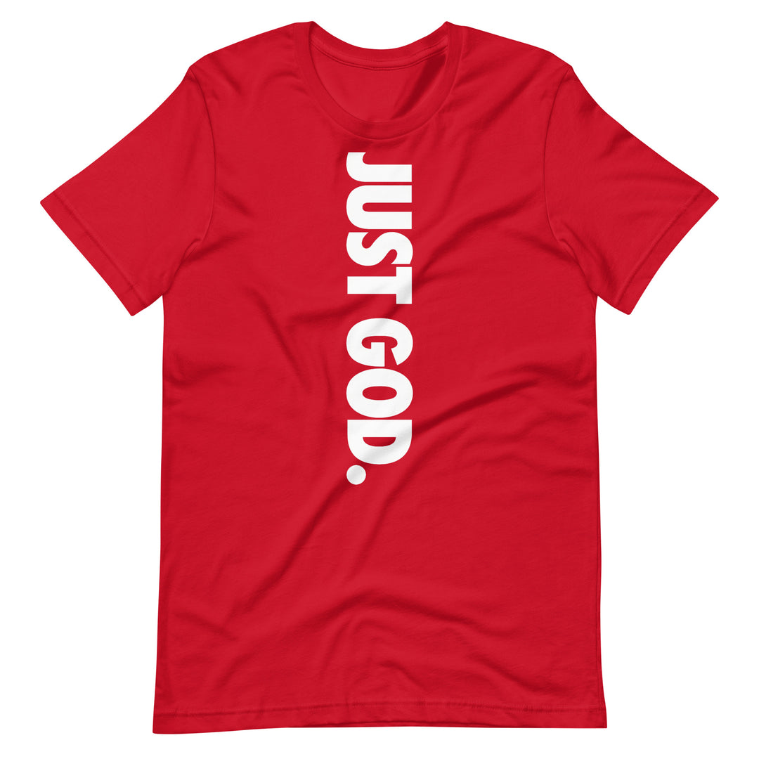 Just God T-Shirt