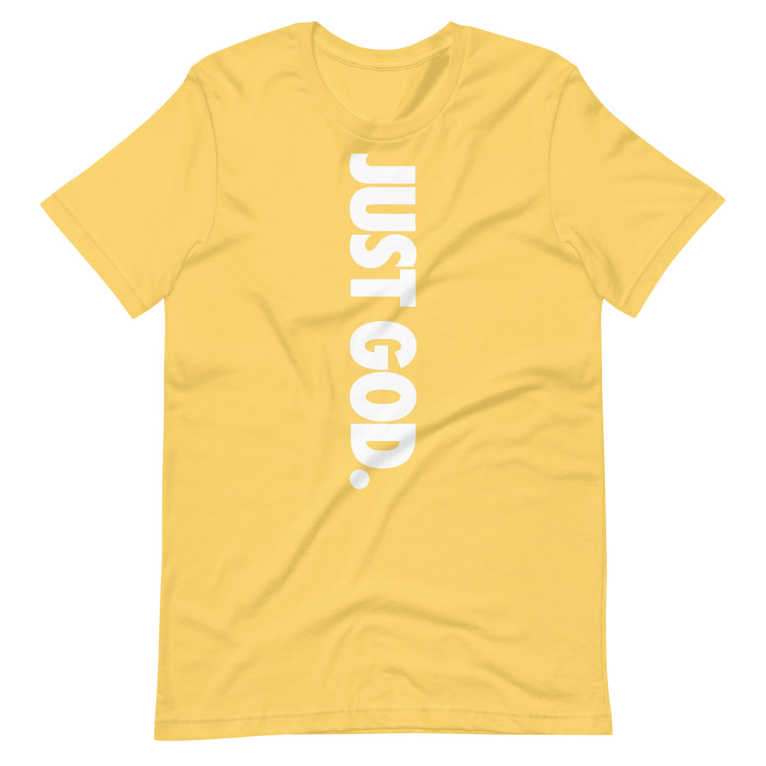 Just God T-Shirt